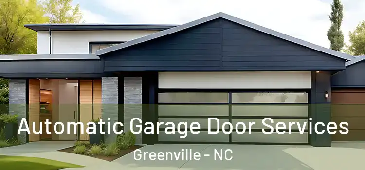  Automatic Garage Door Services Greenville - NC