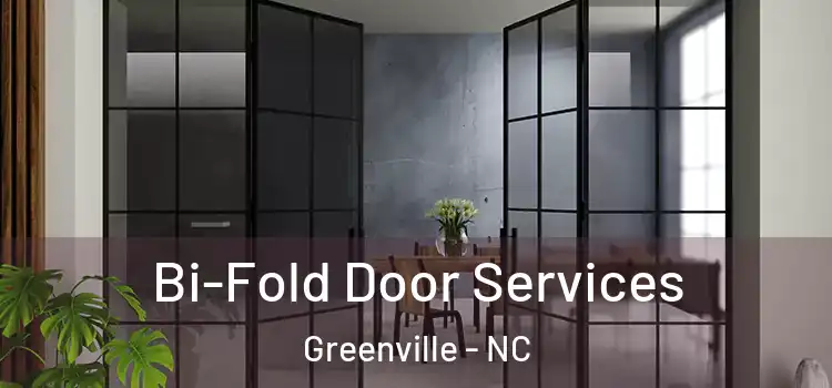  Bi-Fold Door Services Greenville - NC