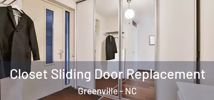  Closet Sliding Door Replacement Greenville - NC