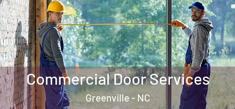 Commercial Door Services Greenville - NC