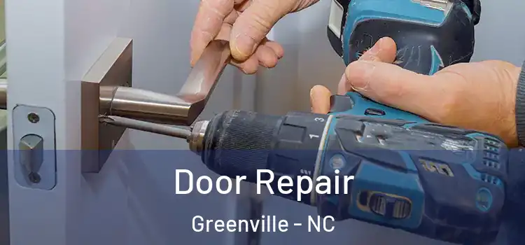 Door Repair Greenville - NC