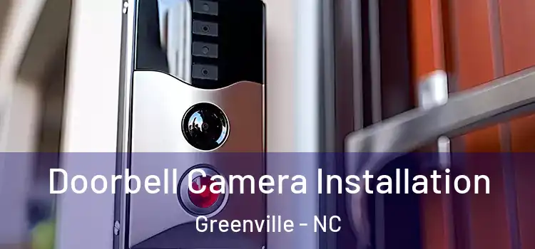  Doorbell Camera Installation Greenville - NC