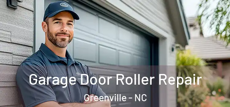  Garage Door Roller Repair Greenville - NC