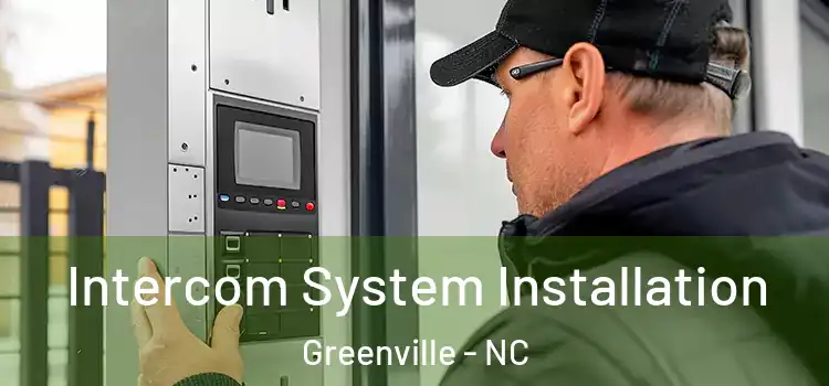 Intercom System Installation Greenville - NC