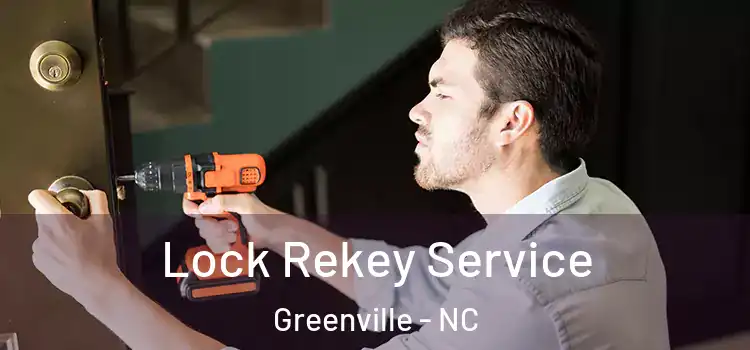  Lock Rekey Service Greenville - NC