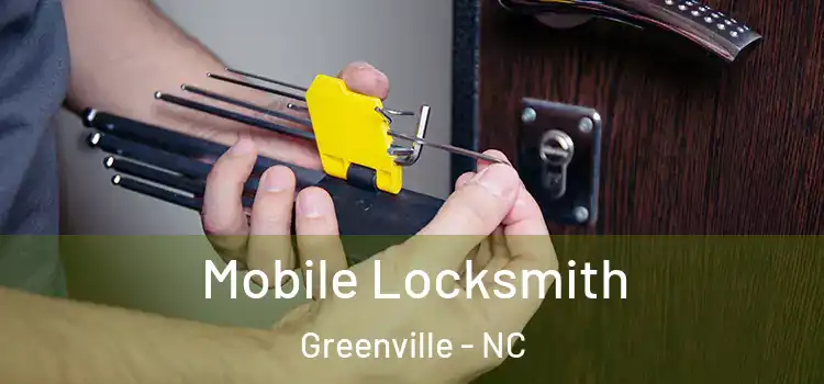 Mobile Locksmith Greenville - NC
