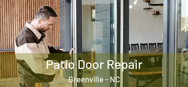  Patio Door Repair Greenville - NC