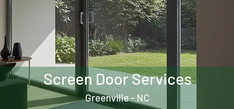 Screen Door Services Greenville - NC