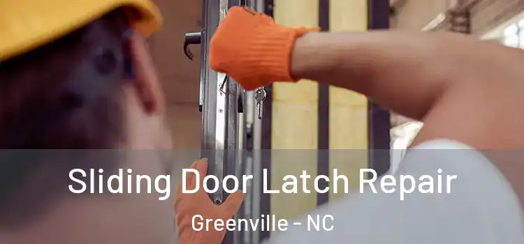  Sliding Door Latch Repair Greenville - NC