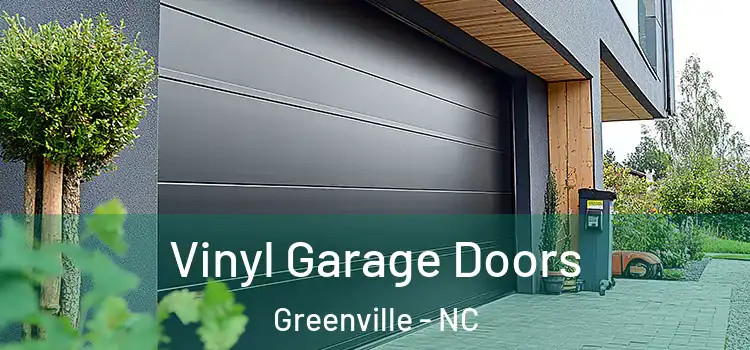  Vinyl Garage Doors Greenville - NC